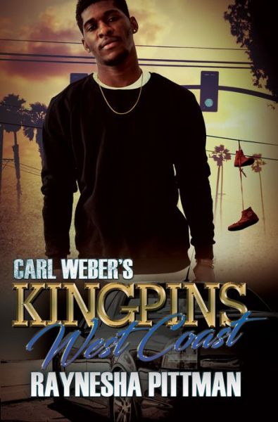 Cover for Raynesha Pittman · Carl Weber's Kingpins: West Coast (Paperback Book) (2021)