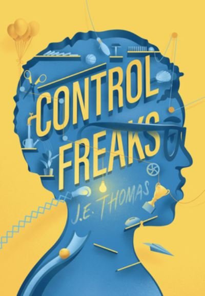 Cover for J. E. Thomas · Control Freaks (Bok) (2023)