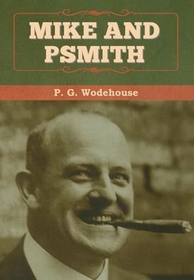 Cover for P G Wodehouse · Mike and Psmith (Hardcover Book) (2020)