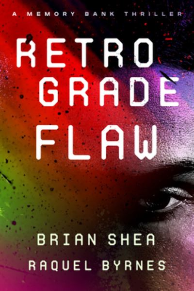 Raquel Byrnes · Retrograde Flaw (Book) (2024)