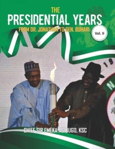 Cover for Emeka Asinugo Ksc · The Presidential Years (Paperback Bog) (2020)