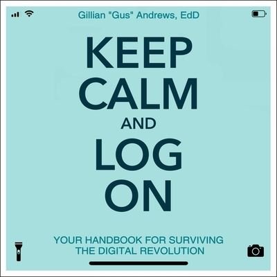 Cover for Andrews · Keep Calm and Log on Lib/E (CD) (2020)