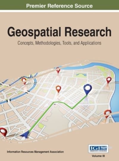 Cover for Information Reso Management Association · Geospatial Research (Book) (2016)