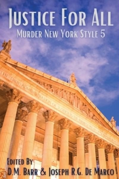 Justice for All - D M Barr - Libros - Level Best Books - 9781685120054 - 15 de septiembre de 2021