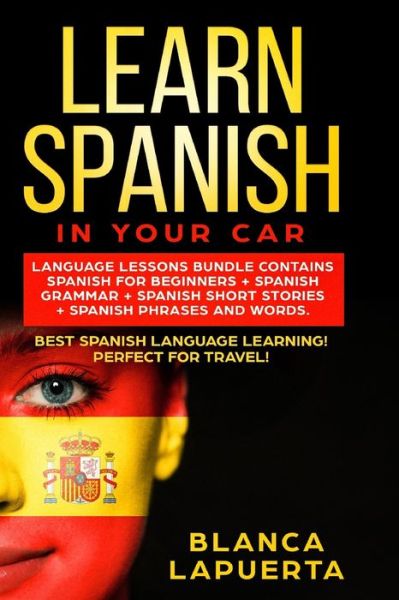 Cover for Blanca Lapuerta · Learn Spanish in Your Car (Paperback Bog) (2019)