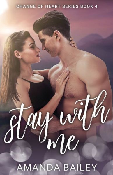 Cover for Amanda Bailey · Stay with Me (Bok) (2019)