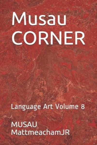 Cover for MUSAU MattmeachamJR · Musau CORNER (Paperback Book) (2019)