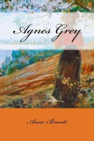 Cover for Anne Brontë · Agnes Grey (Taschenbuch) (2018)
