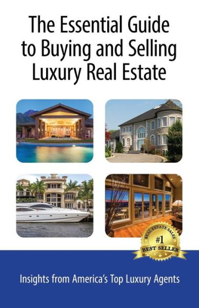 Cover for Moira Holley · The Essential Guide to Buying and Selling Luxury Real Estate (Paperback Book) (2018)