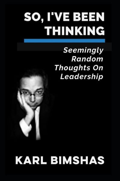 Cover for Karl Bimshas · So, I've Been Thinking (Paperback Book) (2018)