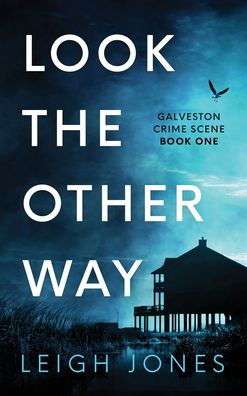 Cover for Leigh Jones · Look The Other Way (Hardcover bog) (2021)