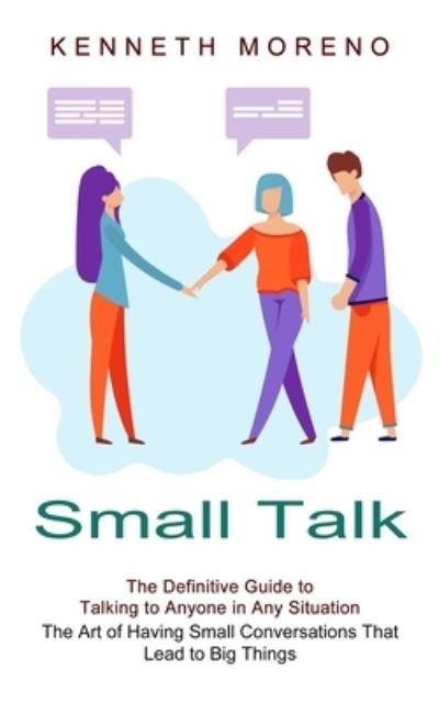 Cover for Kenneth Moreno · Small Talk (Paperback Book) (2021)