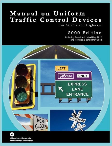 Cover for U.s. Department of Transportation · Manual on Uniform Traffic Control for Streets and Highways (Includes Changes 1 and 2 Dated May 2012) (Paperback Book) (2012)