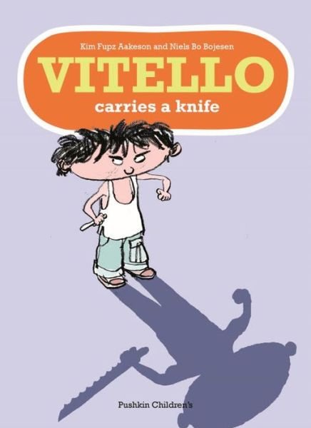 Vitello Carries a Knife - Aakeson, Kim Fupz (Author) - Livros - Pushkin Children's Books - 9781782690054 - 3 de outubro de 2013
