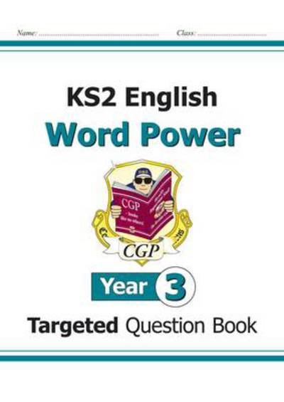 Cover for CGP Books · KS2 English Year 3 Word Power Targeted Question Book - CGP Year 3 English (Pocketbok) (2014)