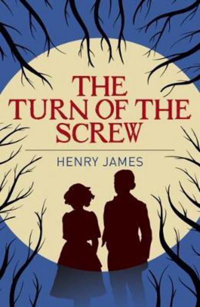 Turn of the Screw - James Henry - Livros - Arcturus Publishing Ltd - 9781784287054 - 15 de julho de 2017