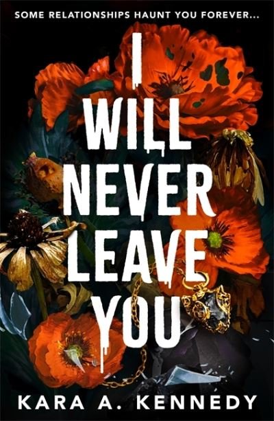 Cover for Kara A. Kennedy · I Will Never Leave You (Pocketbok) (2024)