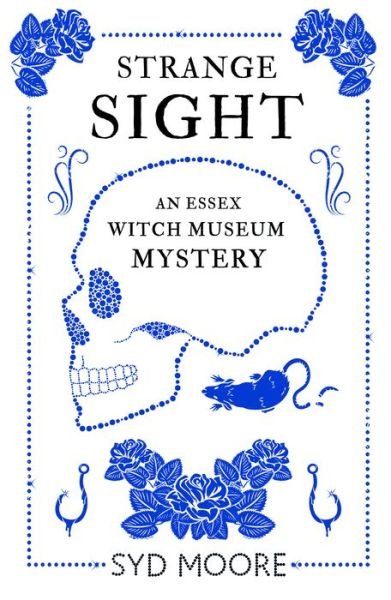 Cover for Syd Moore · Strange Sight: An Essex Witch Museum Mystery - The Essex Witch Museum Mysteries (Paperback Bog) (2017)