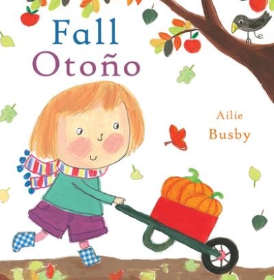 Cover for Ailie Busby · Fall / Otono (Board book) (2019)