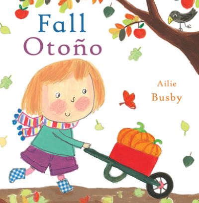 Fall / Otono - Ailie Busby - Books - Child's Play - 9781786283054 - May 1, 2019