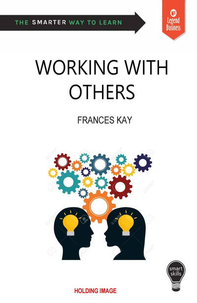 Cover for Frances Kay · Smart Skills: Working with Others (Pocketbok) (2019)