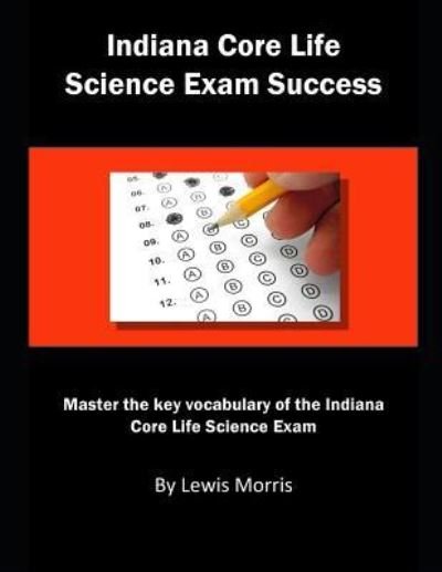 Cover for Lewis Morris · Indiana Core Life Science Exam Success (Taschenbuch) (2018)