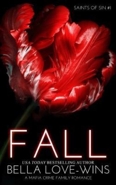 Cover for Bella Love-wins · Fall (a Mafia Crime Family Romance) (Paperback Book) (2019)