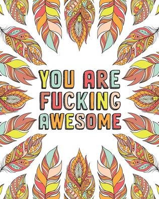 Cover for Swearing Cat · You Are Fucking Awesome (Taschenbuch) [Large type / large print edition] (2020)