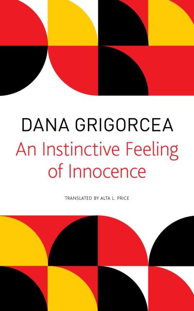 Cover for Dana Grigorcea · Instinctive Feeling of Innocence - The Swiss List (Paperback Book) (2022)