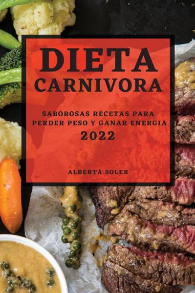 Cover for Alberta Soler · Dieta Carnivora 2022 (Paperback Book) (2022)