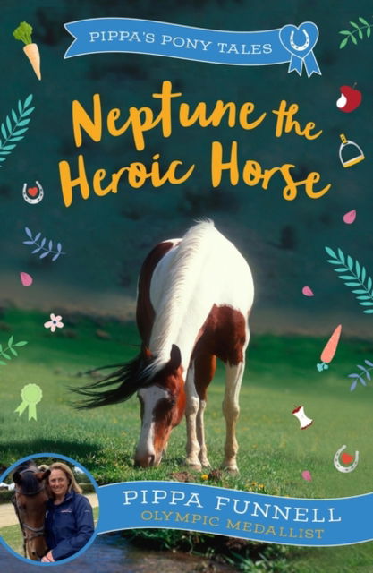 Cover for Pippa Funnell · Neptune the Heroic Horse - Pippa's Pony Tales (Taschenbuch) (2023)