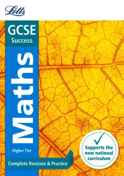 Cover for Letts GCSE · GCSE 9-1 Maths Higher Complete Revision &amp; Practice - Letts GCSE 9-1 Revision Success (Paperback Bog) [Edition edition] (2015)