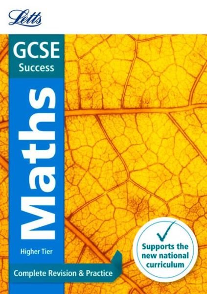 Cover for Letts GCSE · GCSE 9-1 Maths Higher Complete Revision &amp; Practice - Letts GCSE 9-1 Revision Success (Paperback Bog) [Edition edition] (2015)