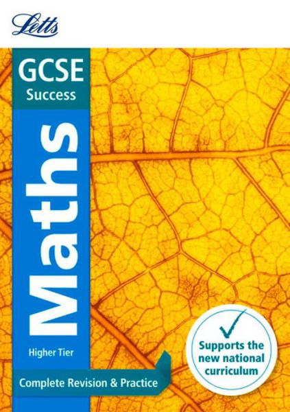 GCSE 9-1 Maths Higher Complete Revision & Practice - Letts GCSE 9-1 Revision Success - Letts GCSE - Książki - Letts Educational - 9781844198054 - 1 września 2015