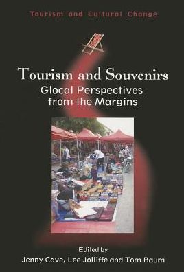 Cover for Tourism and Souvenirs: Glocal Perspectives from the Margins - Tourism and Cultural Change (Paperback Book) (2013)