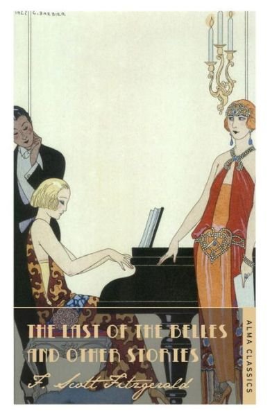 Cover for F. Scott Fitzgerald · The Last of the Belles - The F. Scott Fitzgerald Collection (Paperback Book) (2015)