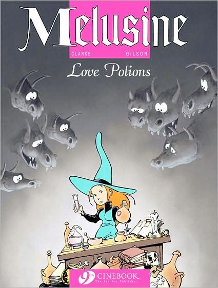 Cover for Gilson · Melusine Vol.4: Love Potions (Paperback Bog) (2010)