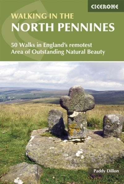 Cover for Paddy Dillon · Walking in the North Pennines: 50 Walks in England's remotest Area of Outstanding Natural Beauty (Paperback Bog) [3 Revised edition] (2021)