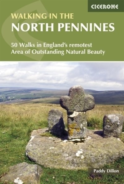 Cover for Paddy Dillon · Walking in the North Pennines: 50 Walks in England's remotest Area of Outstanding Natural Beauty (Paperback Book) [3 Revised edition] (2021)