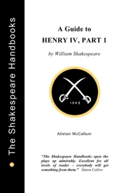 Cover for Alistair McCallum · Henry IV Part 1 (Paperback Book) (2014)