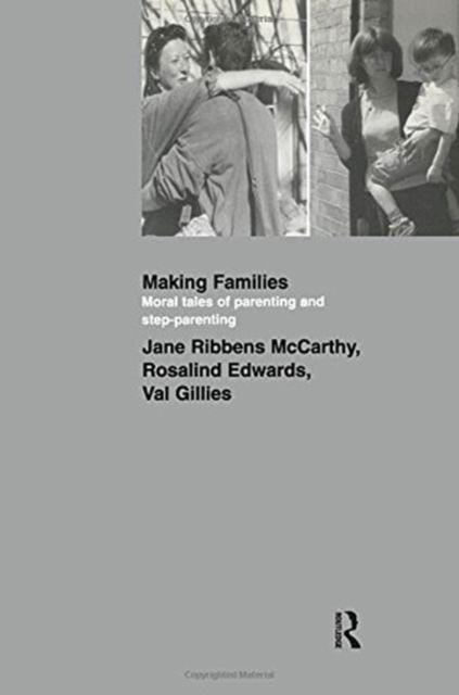 Cover for Jane Ribbens McCarthy · Making Families: Moral Tales of Parenting and Step-Parenting (Taschenbuch) (2003)