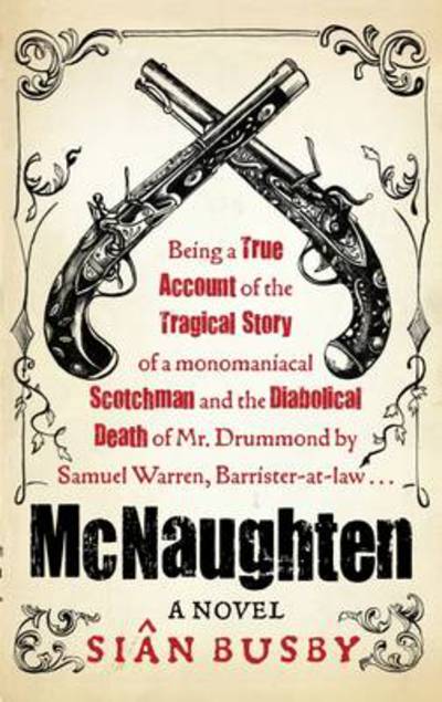 Cover for Sian Busby · Mcnaughten: An Historical Novel (Hardcover Book) (2009)