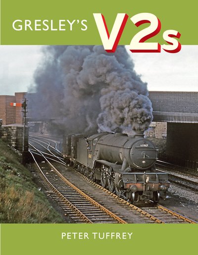 Cover for Peter Tuffrey · Gresley's V2s (Hardcover Book) (2019)