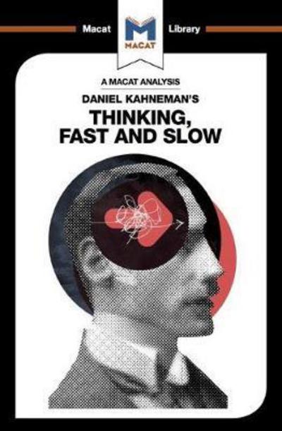 Cover for Jacqueline Allan · An Analysis of Daniel Kahneman's Thinking, Fast and Slow - The Macat Library (Paperback Book) (2018)