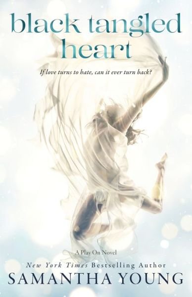 Black Tangled Heart: A Play On Novel - Samantha Young - Livros - Samantha Young - 9781916174054 - 14 de maio de 2020