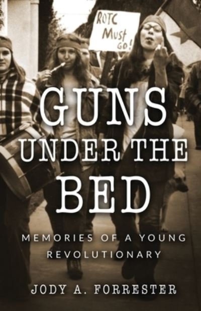 Cover for Jody Forrester · Guns Under the Bed (Paperback Book) (2020)