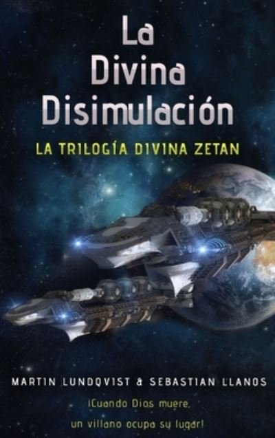 Cover for Martin Lundqvist · La Divina Disimulacion (Hardcover Book) (2020)