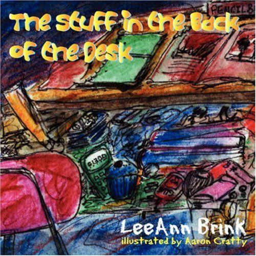 Cover for Leeann Brink · The Stuff in the Back of the Desk (Paperback Book) (2006)