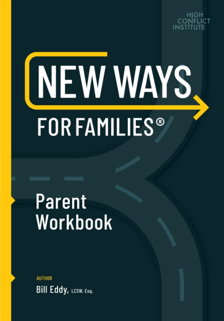 Cover for Bill Eddy · New Ways for Families Parent Workbook (Spiral Book) (2009)