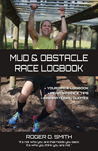 Cover for Roger Dean Smith · Mud and Obstacle Race Logbook (Paperback Book) (2014)